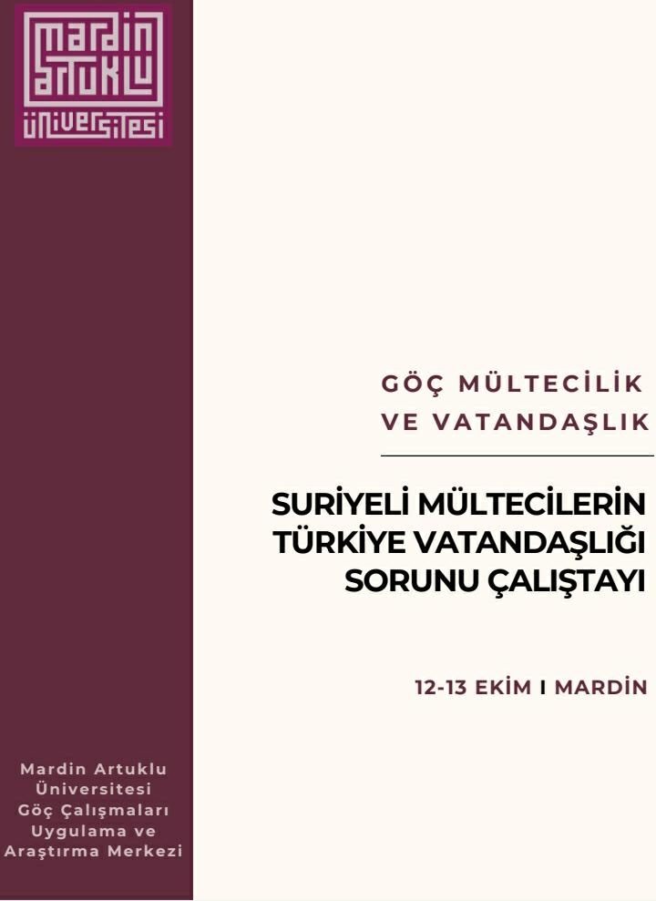 Suriyeli Mültecilerin Türkiye Vatandaşlığı Sorunu Mardin Artuklu Üniversitesi’nde Ele Alındı