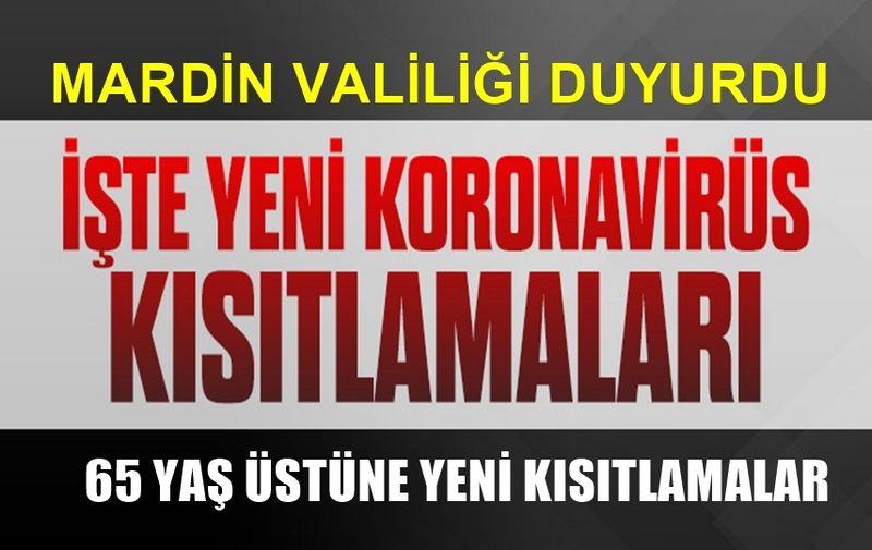 MARDİN VALİLİĞİNDEN YENİ KORONAVİRÜS TEDBİRLERİ  ...