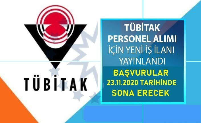 TUBİTAK PERSONEL ALIM İLANI YAYINLADI