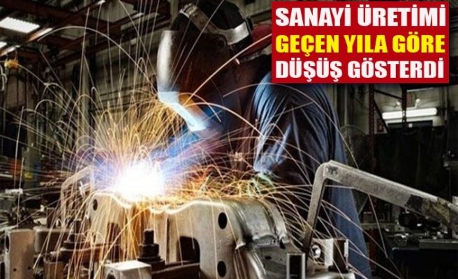 SANAYİ ÜRETİMİNDE BÜYÜK DÜŞÜŞ