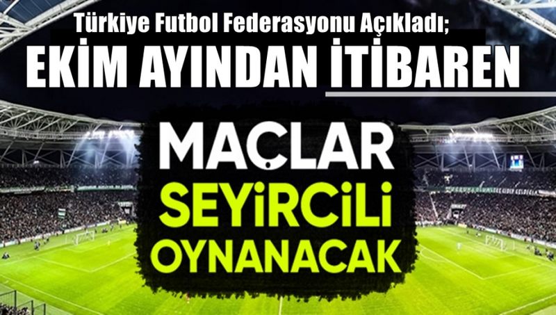 TFF AÇIKLADI;