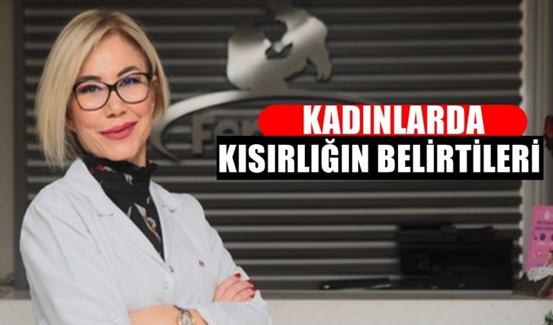 KADINLARDA KISIRLIĞIN BELİRTİLERİ