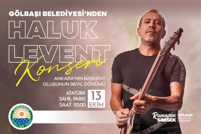 GÖLBAŞI’NDA HALUK LEVENT RÜZGARI ESECEK 