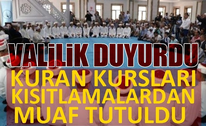 MARDİN VALİLİĞİ KURAN KURSLARININ KISITLAMALARDAN MUAF TUTULACAĞINI AÇIKLADI