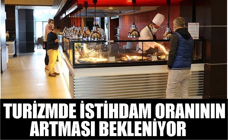 Turizmde istihdam oranının artması bekleniyor