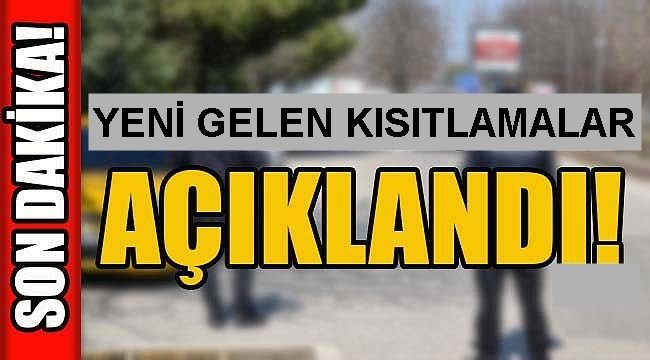 YENİ KISITLAMALAR AÇIKLANDI