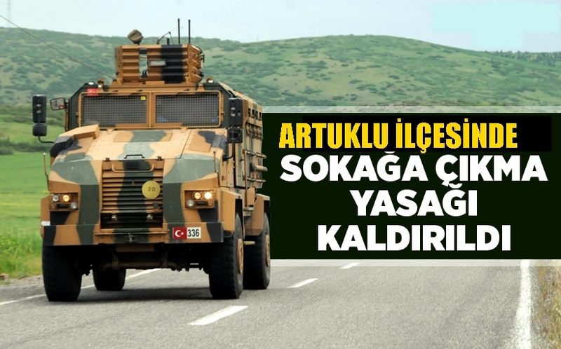   ARTUKLU İLÇESİ KIRSALINDA İLAN EDİLEN SOKAĞA ÇIKMA YASAĞI KALDIRILDI 