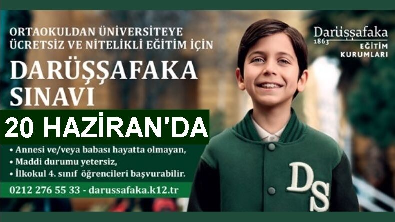 Darüşşafaka Giriş Sınavı 20 Haziran