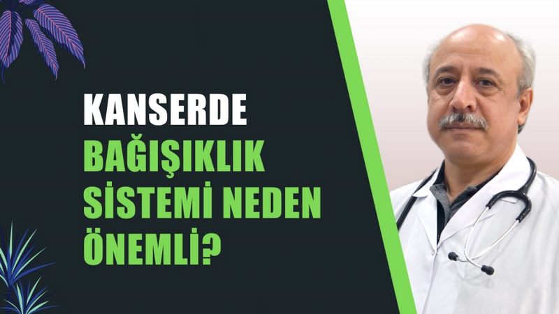 Kanserde Bağışıklık Sisteminin Önemi