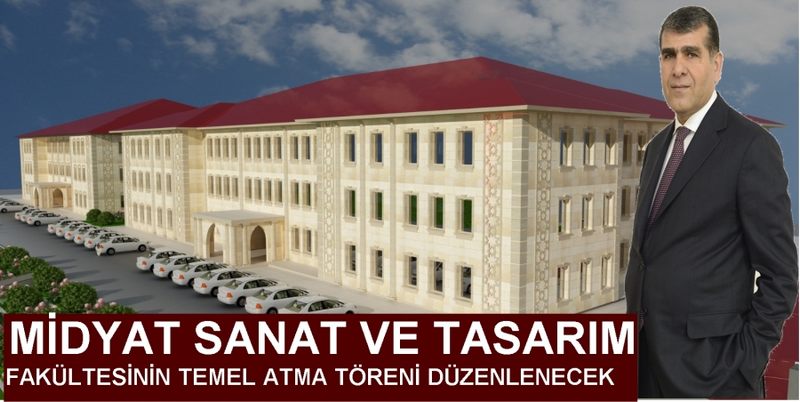 Midyat Sanat ve Tasarım Fakültesi’nin temeli atılacak