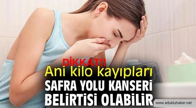  SAFRA YOLU KANSERİNİN 10 BELİRTİSİNE DİKKAT! 