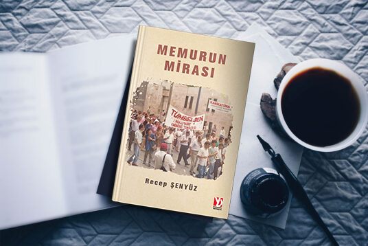 RECEP ŞENYÜZ KALEMİNDEN MEMURUN MİRASI