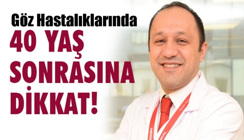 40 Yaş Sonrası Gelişen Görme Problemlerine Dikkat! 