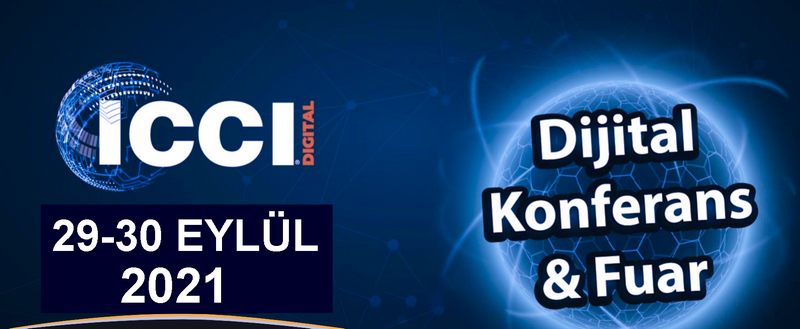 Enerji sektörünün devleri ICCI 2021 Dijital Konferansı’nda buluşacak