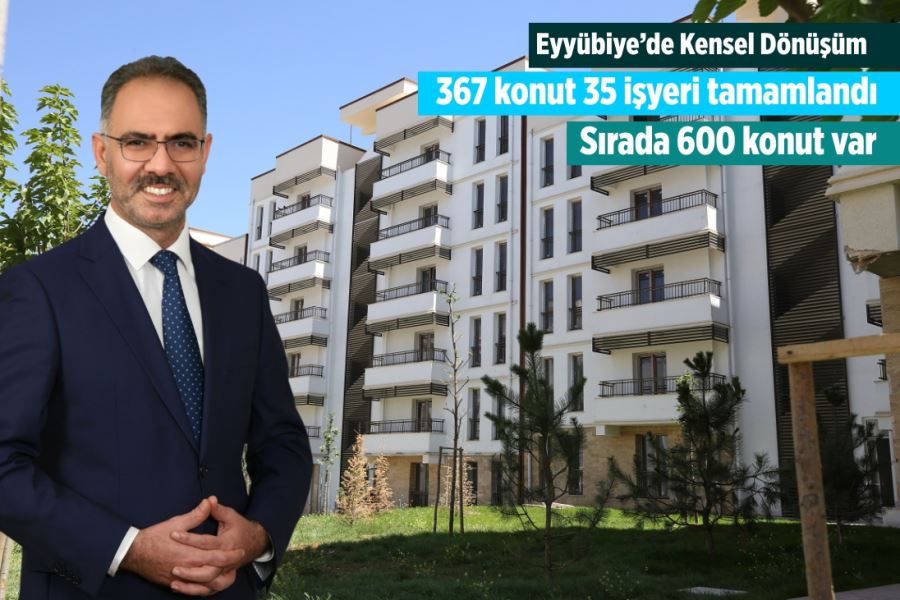 Eyyübiye İlçesinde Kentsel Dönüşüm Devam Ediyor