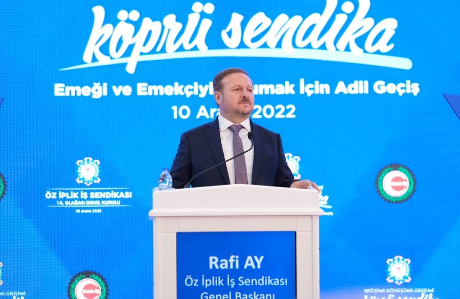 Öz İplik İş Sendikası Genel Başkanı Rafi AY Güven Tazeledi