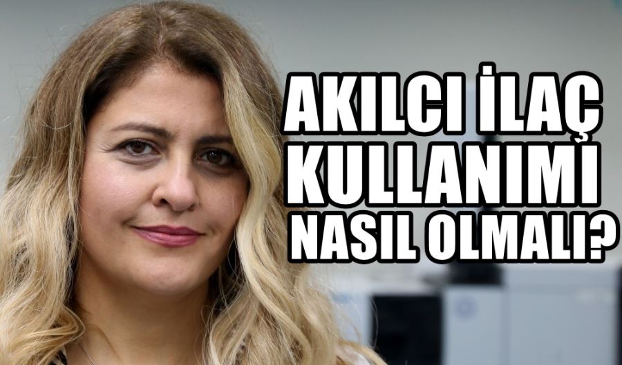 Akılcı ilaç kullanımı nasıl olmalı?