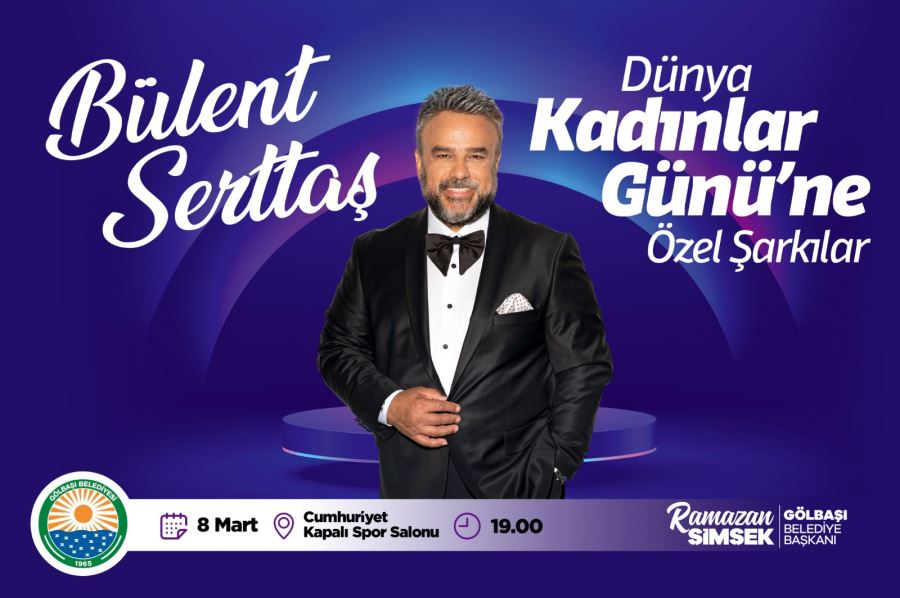 BÜLENT SERTTAŞ KADINLAR GÜNÜ