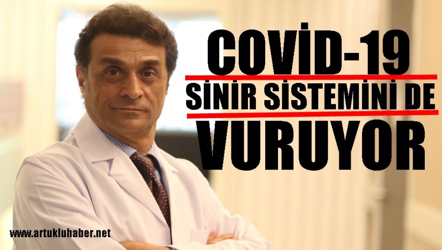 Covid-19, sinir sistemini de vuruyor 