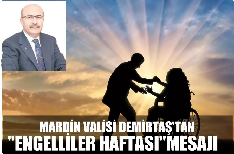 MARDİN  VALİSİ DEMİRTAŞ