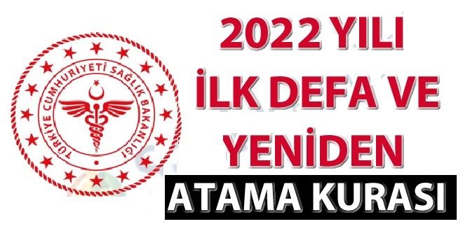 2022 Yılı 2.Dönem İlk Defa ve Yeniden Atama Kurası