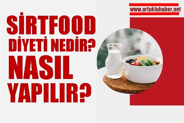 Sirtfood Diyeti Nedir? Nasıl Yapılır? 