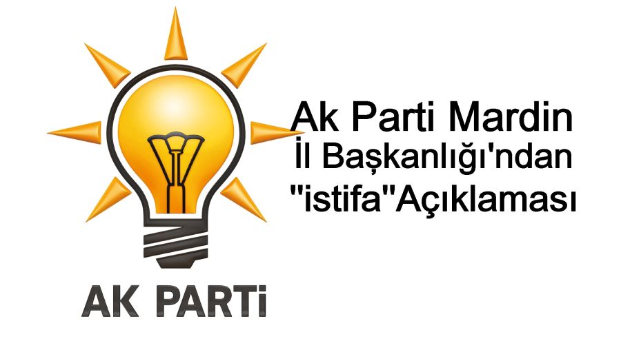 AK PARTİ  MARDİN İL BAŞKANLIĞI