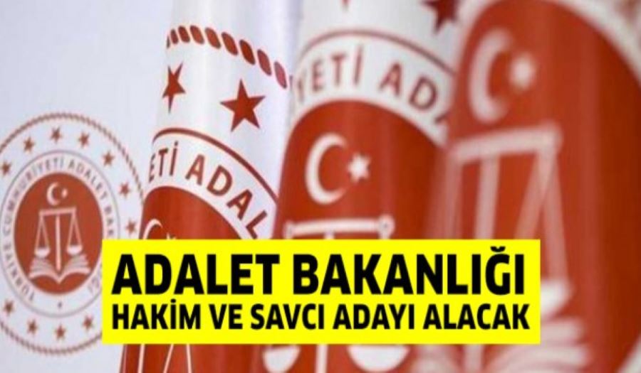 ADALET BAKANLIĞI 1500 HAKİM ADAYI ALIYOR