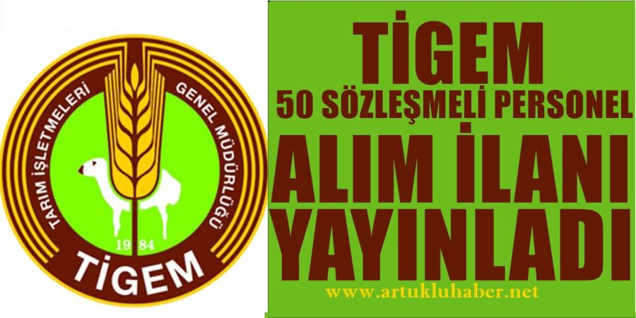 TİGEM 50 SÖZLEŞMELİ PERSONEL ALIM İLANI YAYINLADI