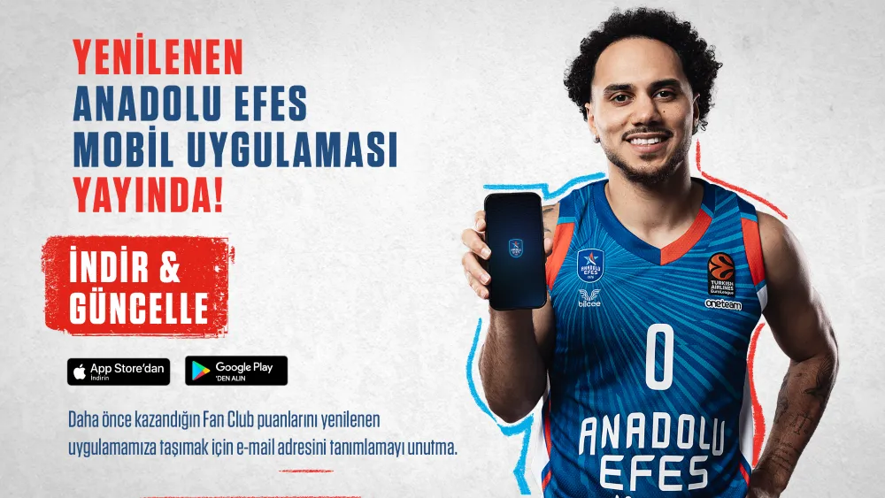 ANADOLU EFES SPOR KULÜBÜ MOBİL UYGULAMASI YENİLENDİ