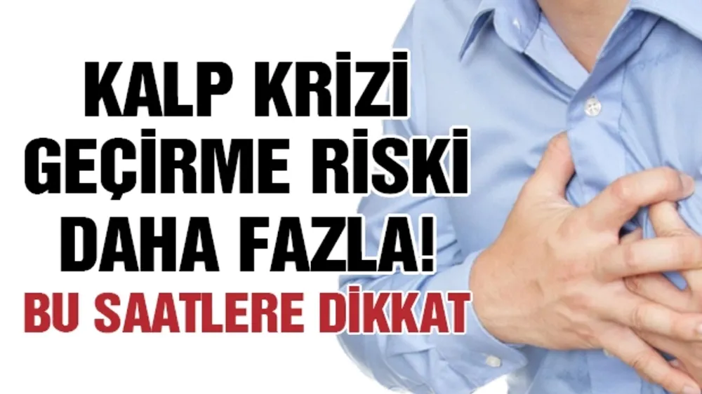 SABAHLARI KALP KRİZİ GEÇİRME RİSKİ DAHA YÜKSEK