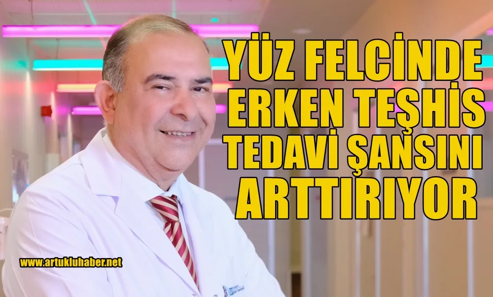 Yüz felcinde erken teşhis tedavi şansını artırıyor