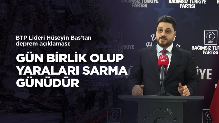 Hüseyin Baş: Gün birlik olma, beraber olup yaraları sarma günü