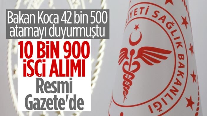 SAĞLIK BAKANLIĞI 10.900 SÜREKLİ İŞÇİ ALIM İLANI YAYINLADI