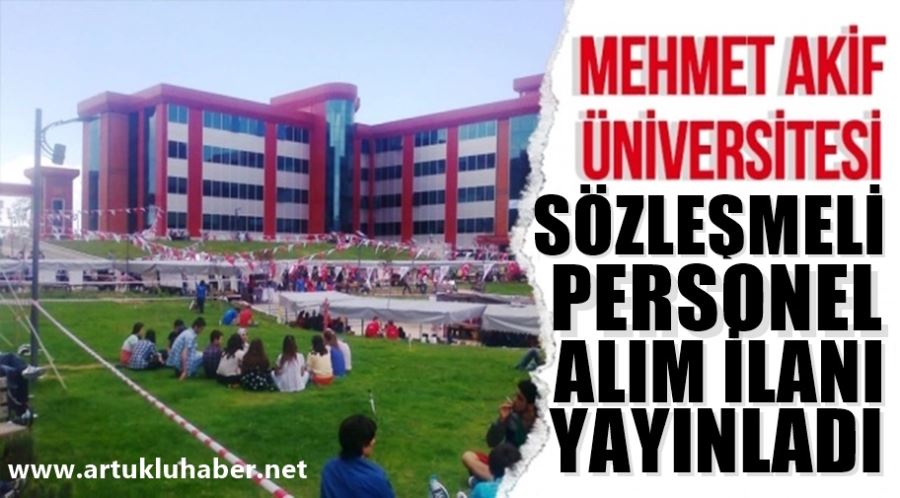 BURDUR MEHMET AKİF ÜNİVERSİTESİ SÖZLEŞMELİ PERSONEL ALIM İLANI YAYINLADI