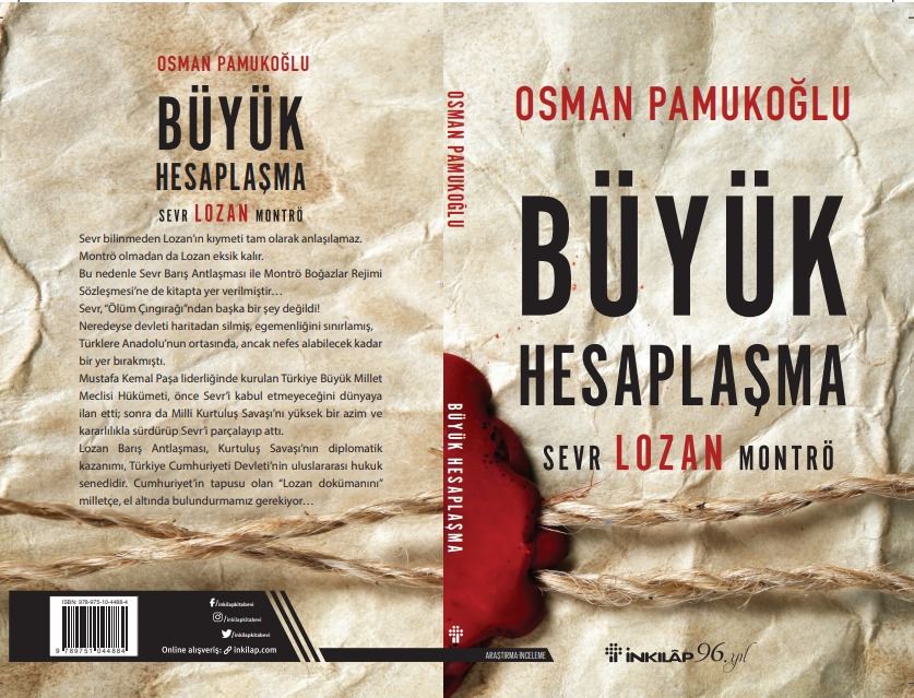 OSMAN PAMUKOĞLU’NDAN LOZAN’IN 100.YILI ANISINA BÜYÜK HESAPLAŞMA! 