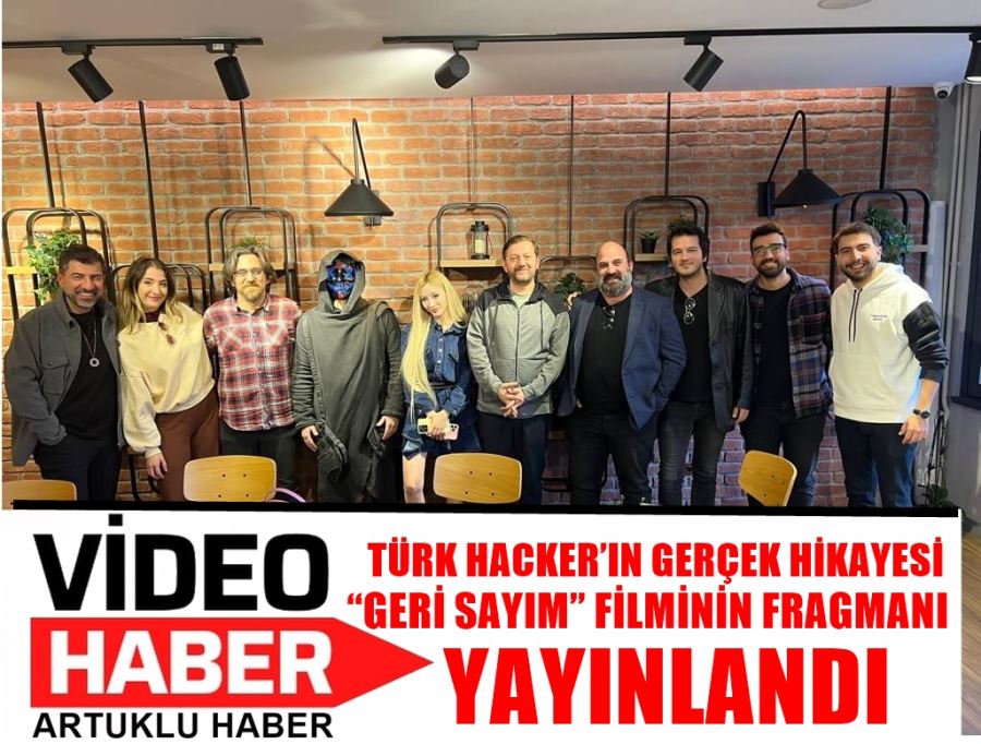 TÜRK HACKER’IN GERÇEK HİKAYESİ “GERİ SAYIM” FİLMİNİN FRAGMANI YAYINLANDI