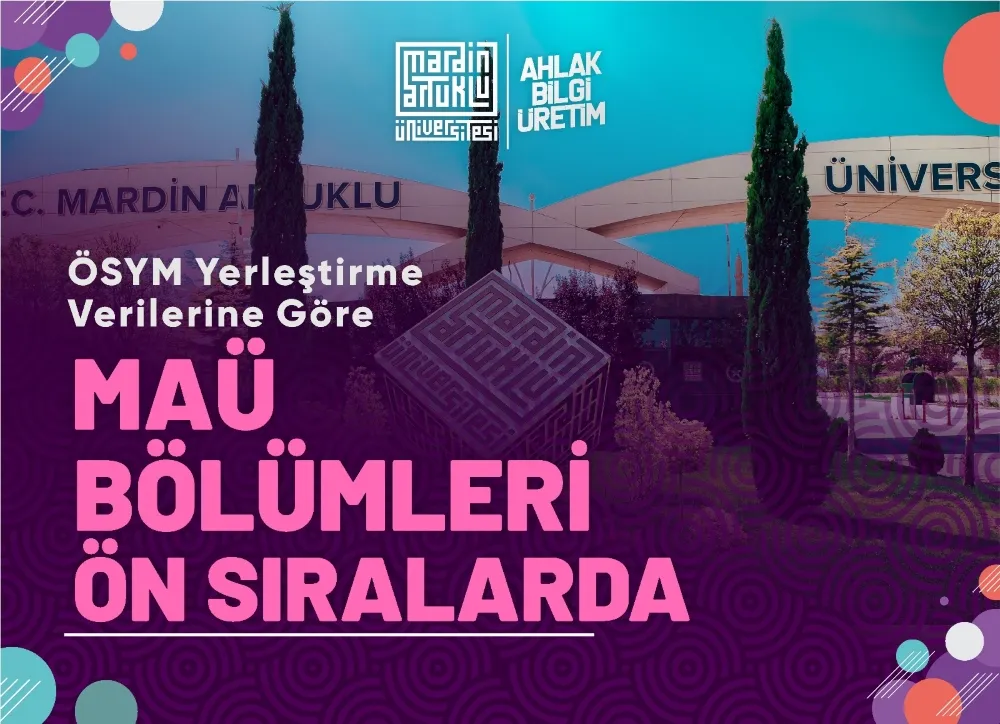 Mardin Artuklu Üniversitesi ÖSYM Yerleştirme Puanlarına Göre Türkiye’de Ön Sıralarda