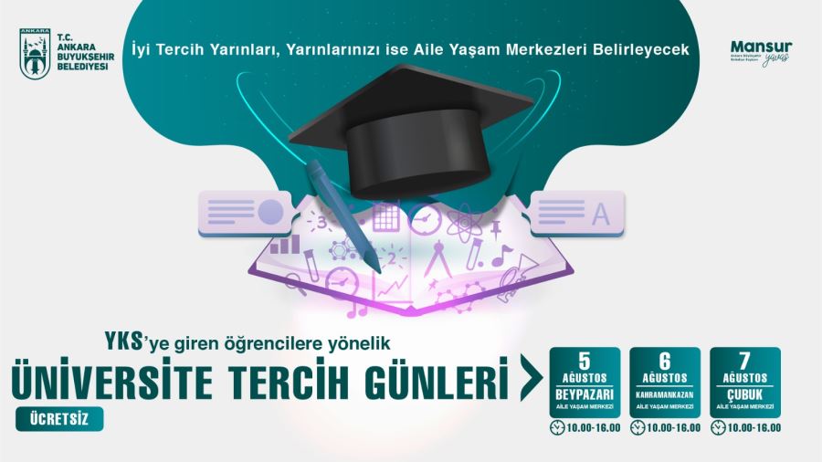 ANKARA BÜYÜKŞEHİR BELEDİYESİNDEN ÜNİVERSİTE TERCİH GÜNLERİ