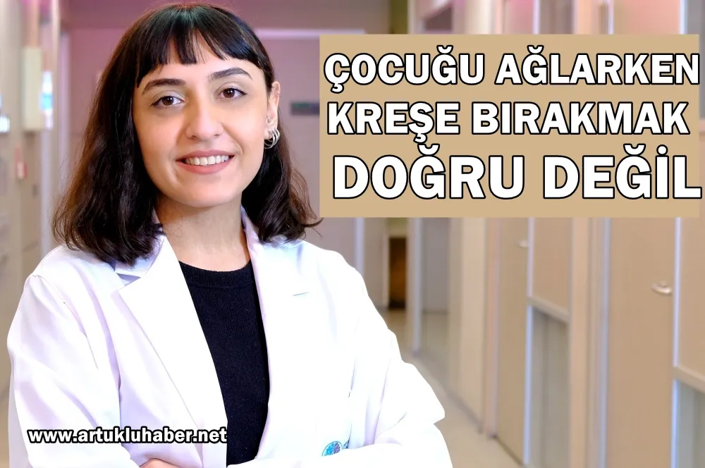 Çocuğu kreşe ağlarken bırakmak doğru değil