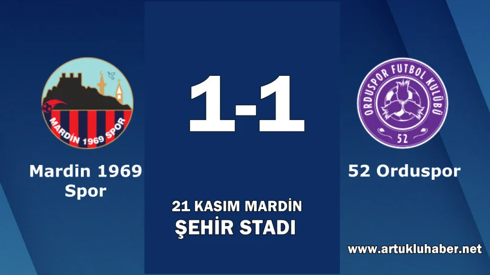 MARDİN 1969 SPOR;  1  52 ORDU SPOR;  1