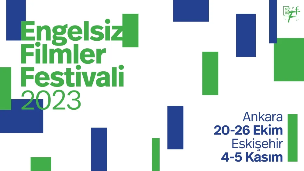 ENGELSİZ FİLMLER FESTİVALİ ESKİŞEHİR’DE