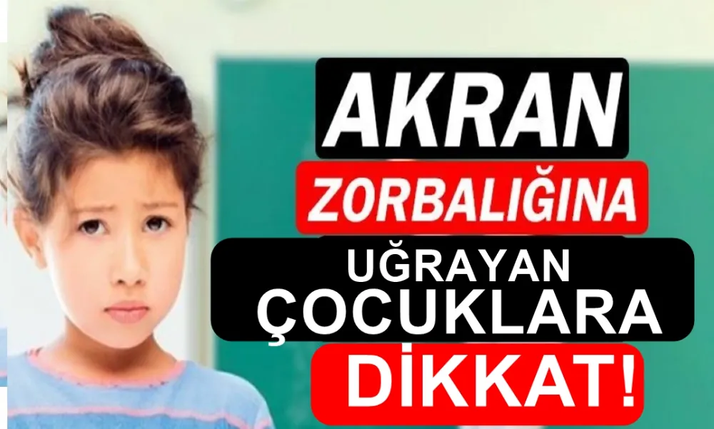 Akran Zorbalığına Uğrayan Çocuklara Dikkat!