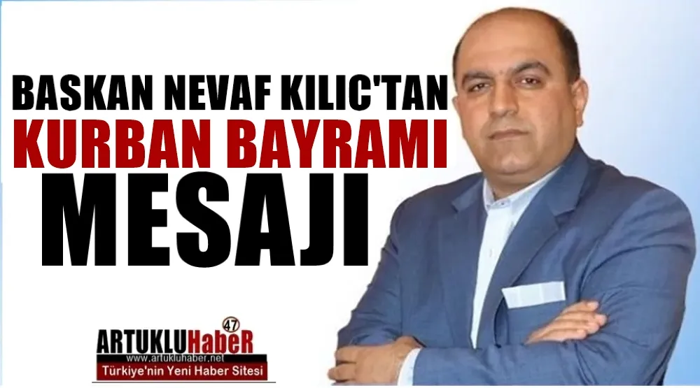 BAŞKAN NEVAF KILIÇ