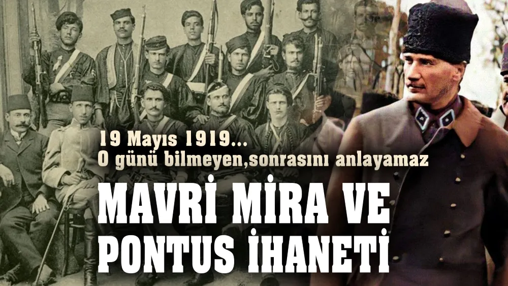 19 Mayıs 1919... O gün bilinmeden, sonrası anlaşılamaz…