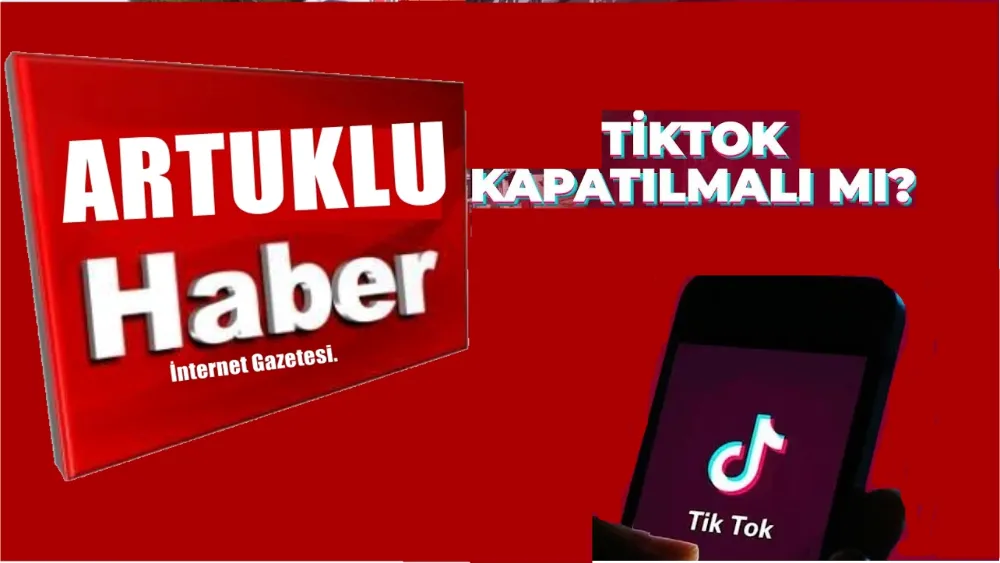 TikTok kapatılmalı mı?