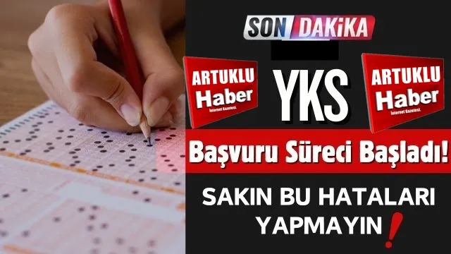 YKS başvuru süreci başladı! Bu hataları yapmayın! 