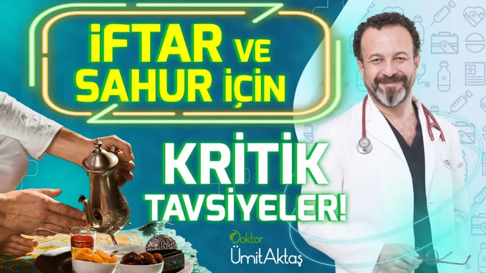 UZMANINDAN SAĞLIKLI ORUÇ İÇİN BESLENME REÇETESİ  