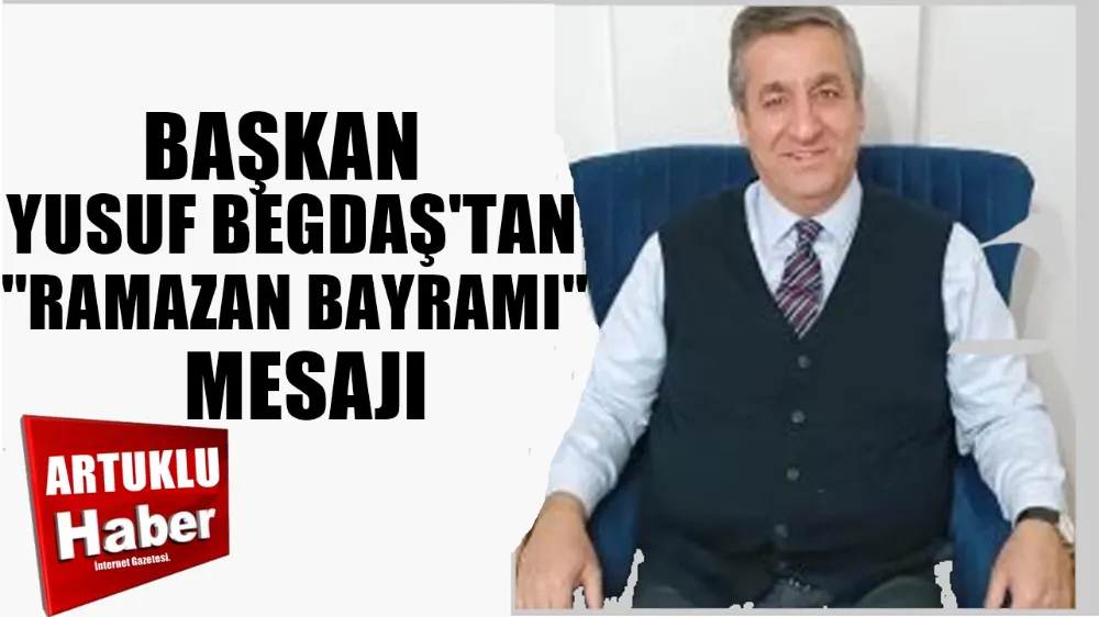 BAŞKAN YUSUF BEGTAŞ