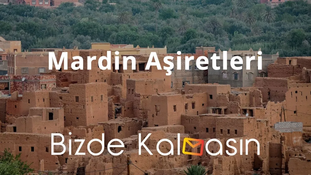 Mardin Aşiretleri bizdekalmasin.com